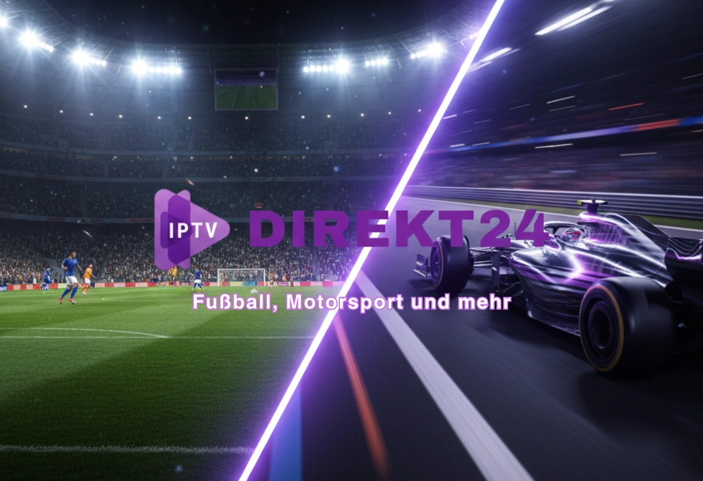 IPTV Direkt24 zeigt Fußball und Motorsport live im Stadion und auf der Rennstrecke