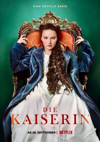 Ein Netflix-Poster für die Serie „Die Kaiserin“, auf dem eine Frau in einem Samtmantel und einem weißen Kleid majestätisch auf einem verzierten goldenen Thron sitzt.